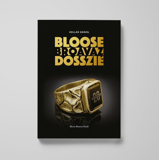 Kollár Dániel – Bloose Broavaz Dosszié (Könyv)